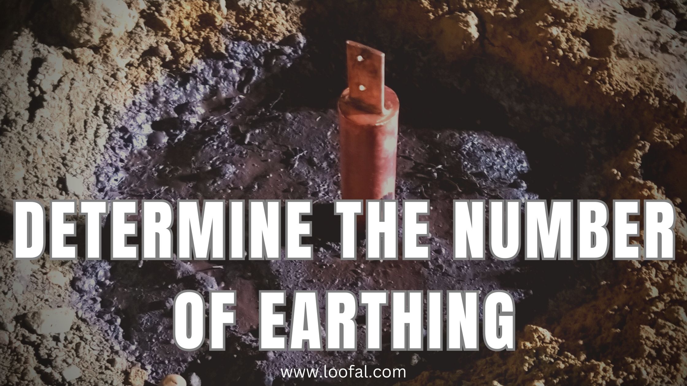 Number of Earthing - Loofal